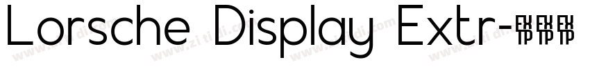 Lorsche Display Extr字体转换 Lorsche Display Extr字体转换